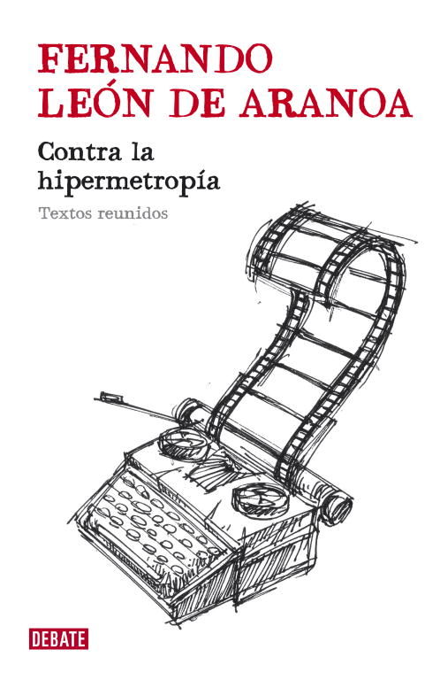 CONTRA LA HIPERMETROPÍA. TEXTOS REUNIDOS