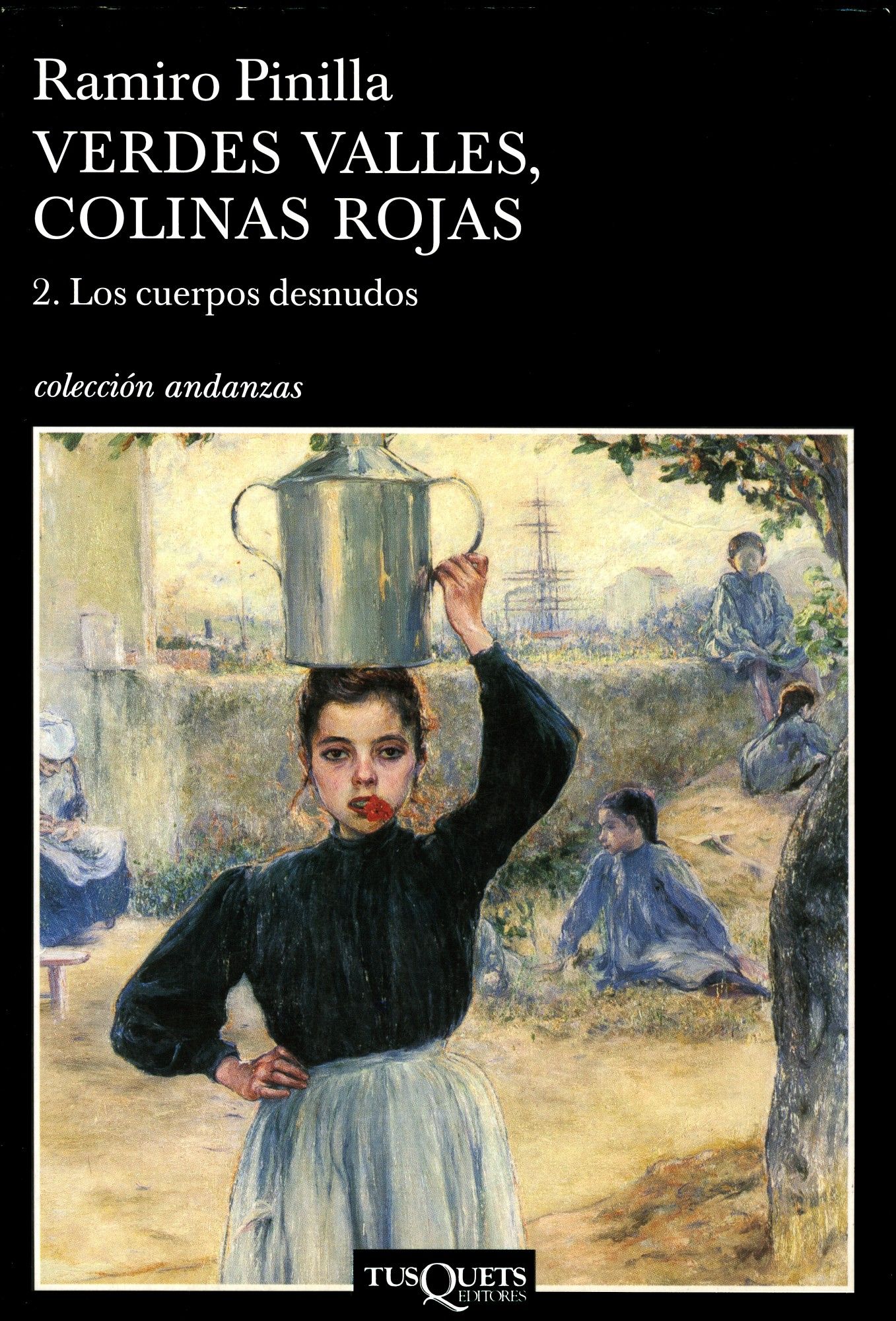 VERDES VALLES, COLINAS ROJAS 2. LOS CUERPOS DESNUDOS