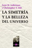 LA SIMETRÍA Y LA BELLEZA DEL UNIVERSO. 