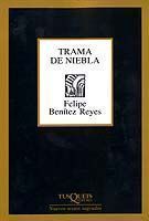 TRAMA DE NIEBLA. POESÍA REUNIDA (1978-2002)