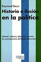 HISTORIA E ILUSIÓN EN LA POLÍTICA