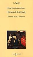 HISTORIA DE LA COMIDA. ALIMENTOS, COCINA Y CIVILIZACIÓN