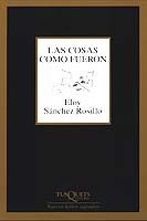 LAS COSAS COMO FUERON. POESÍA COMPLETA (1974-2003)