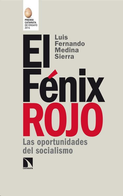 EL FÉNIX ROJO. LAS OPORTUNIDADES DEL SOCIALISMO