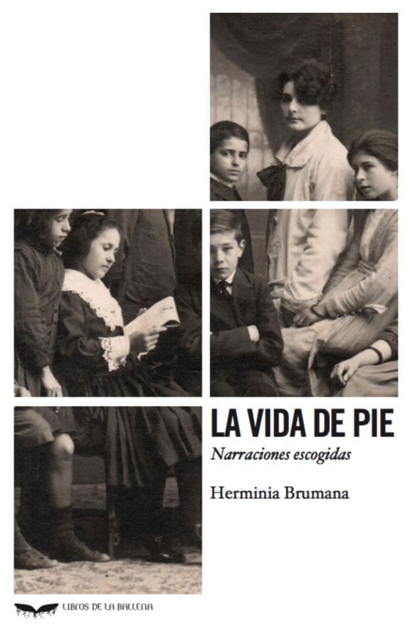 LA VIDA DE PIE. NARRACIONES ESCOGIDAS