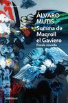 SUMMA DE MAQROLL EL GAVIERO. POESÍA REUNIDA