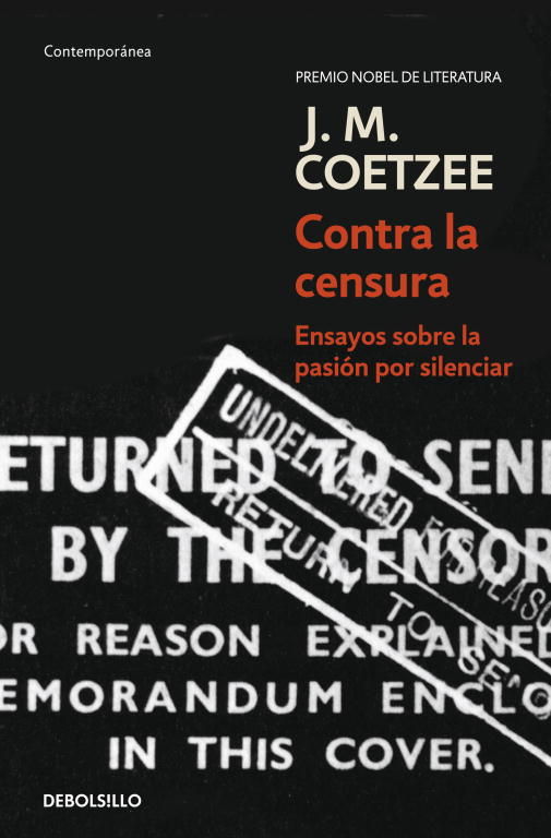 CONTRA LA CENSURA. ENSAYOS SOBRE LA PASIÓN POR SILENCIAR