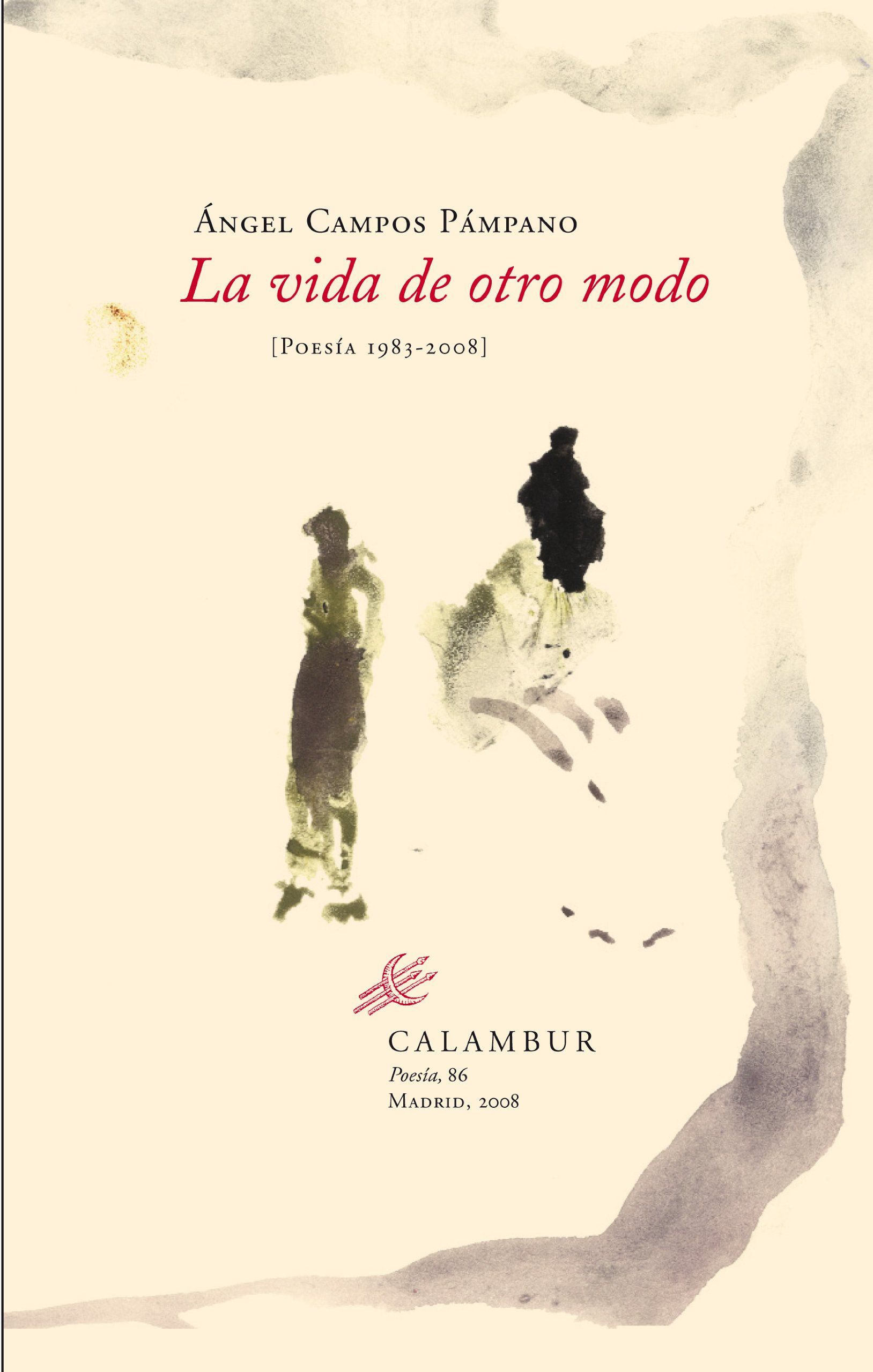 LA VIDA DE OTRO MODO