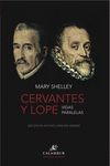 CERVANTES Y LOPE. VIDAS PARALELAS. 