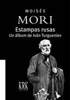 ESTAMPAS RUSAS. UN ÁLBUM DE IVÁN TURGUENIEV.