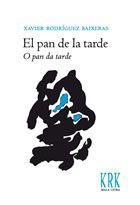 EL PAN DE LA TARDE/ O PAN DA TARDE. 