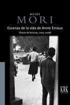 ESCENAS DE LA VIDA DE ANNIE ERSAUX. (DIARIO DE LECTURAS, 2005-2008)