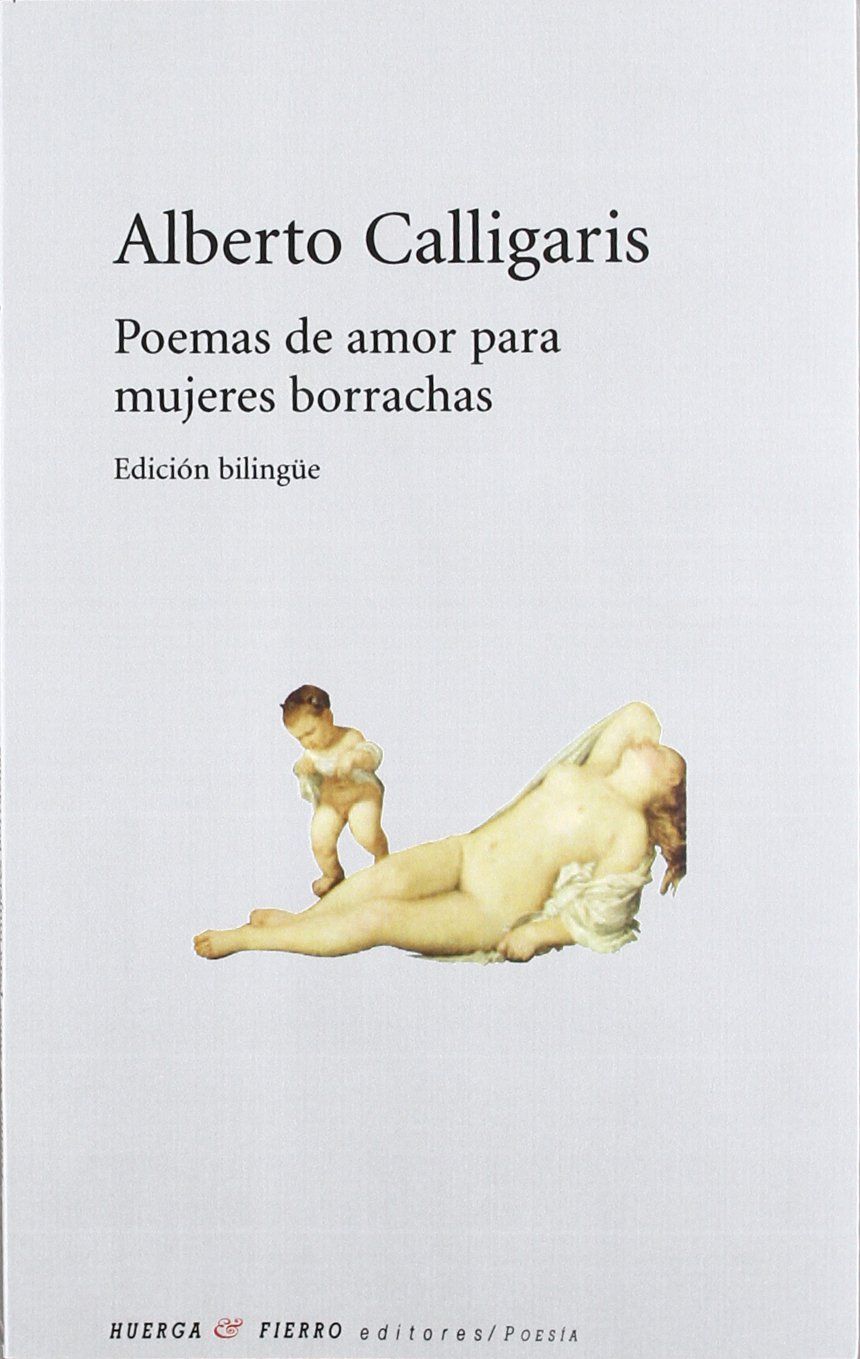 POEMAS DE AMOR PARA MUJERES BORRACHAS. 