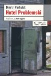 PROBLEMSKI HOTEL