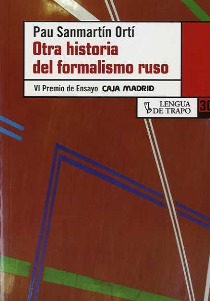 OTRA HISTORIA DEL FORMALISMO RUSO. VI PREMIO DE ENSAYO CAJA MADRID