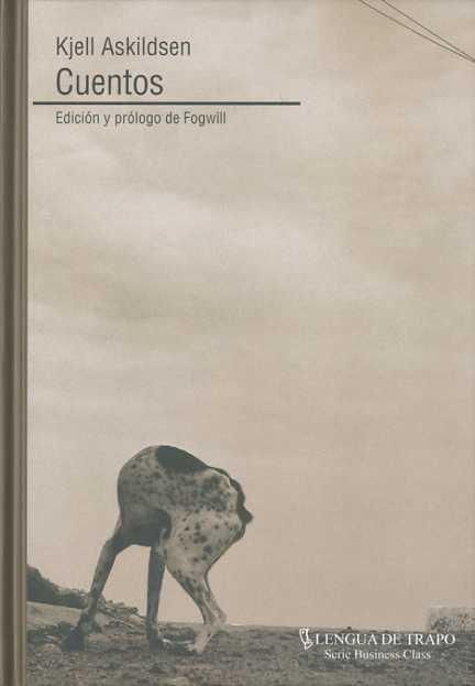 CUENTOS. EDICIÓN Y PRÓLOGO DE FOGWILL