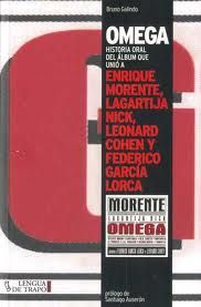 OMEGA. HISTORIA ORAL DEL ÁLBUM QUE UNIÓ A MORENTE, LAGARTIJA NICK...