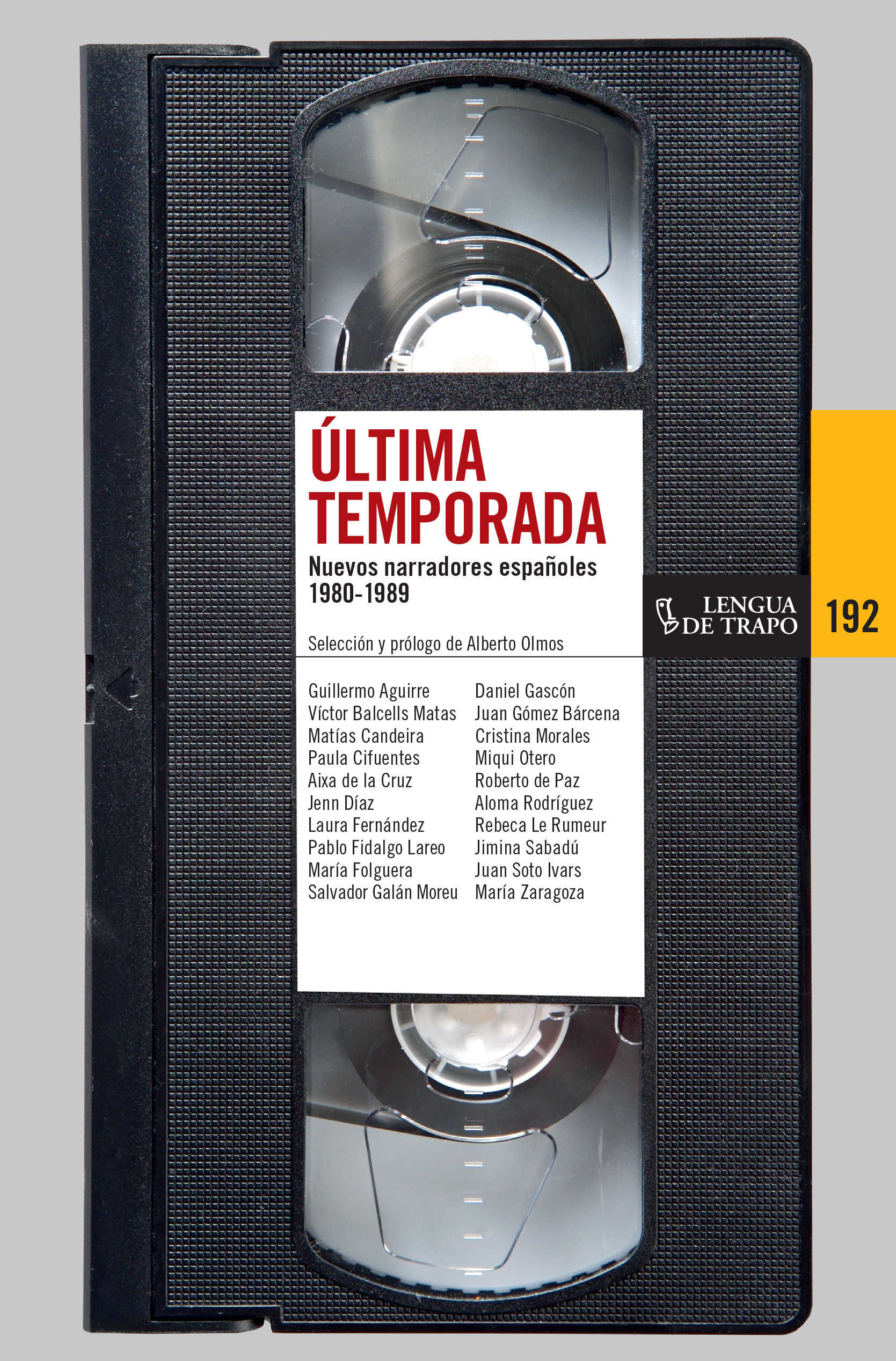 ÚLTIMA TEMPORADA. NUEVOS NARRADORES ESPAÑOLES 1980-1989
