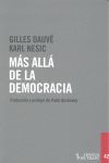 MÁS ALLÁ DE LA DEMOCRACIA. 