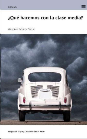 ¿QUÉ HACEMOS CON LA CLASE MEDIA?