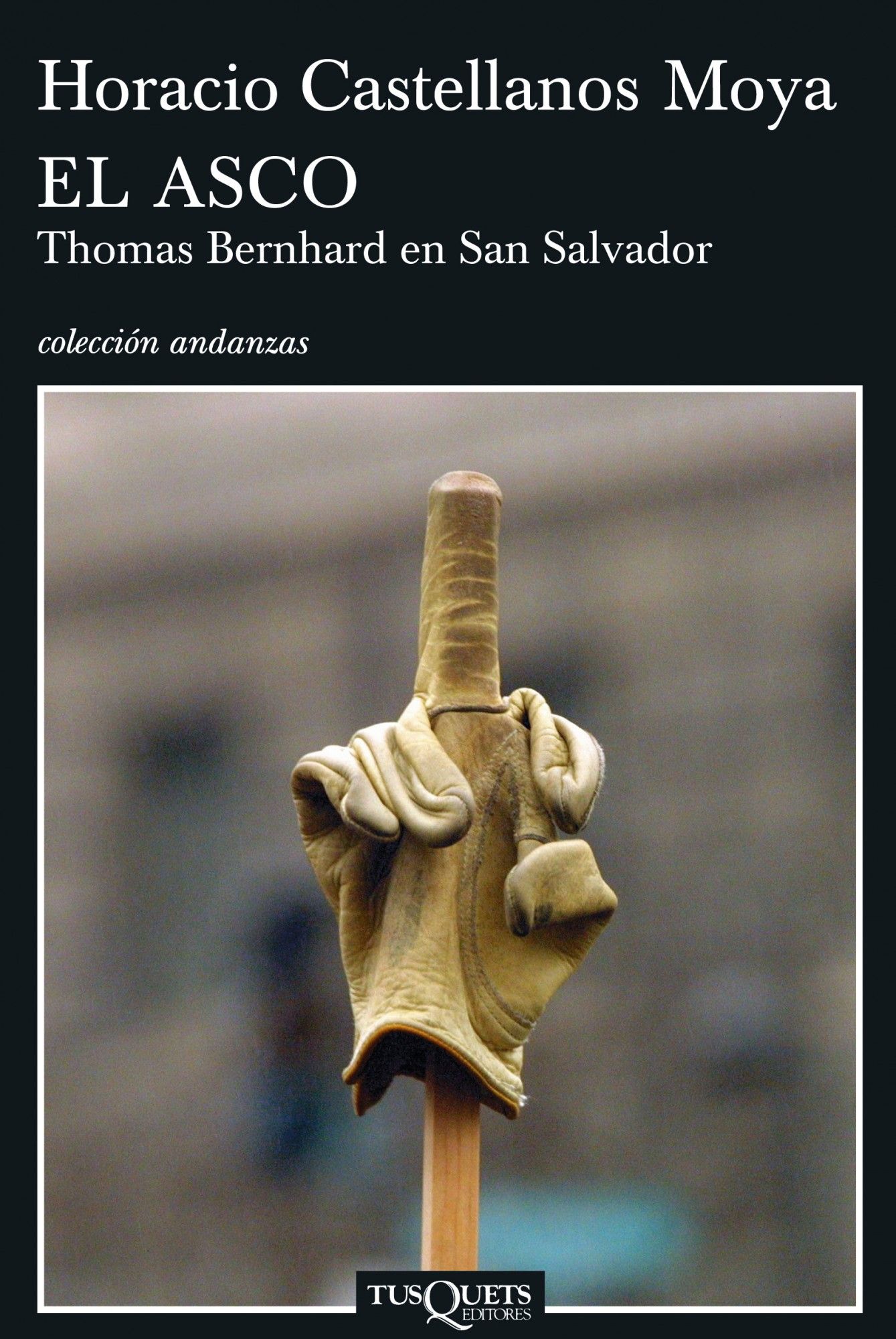 EL ASCO. THOMAS BERNHARD EN SAN SALVADOR