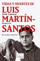 VIDAS Y MUERTES DE LUIS MARTÍN-SANTOS. 