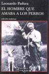 EL HOMBRE QUE AMABA A LOS PERROS