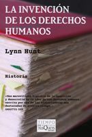 LA INVENCIÓN DE LOS DERECHOS HUMANOS. 