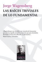 LAS RAÍCES TRIVIALES DE LO FUNDAMENTAL. 