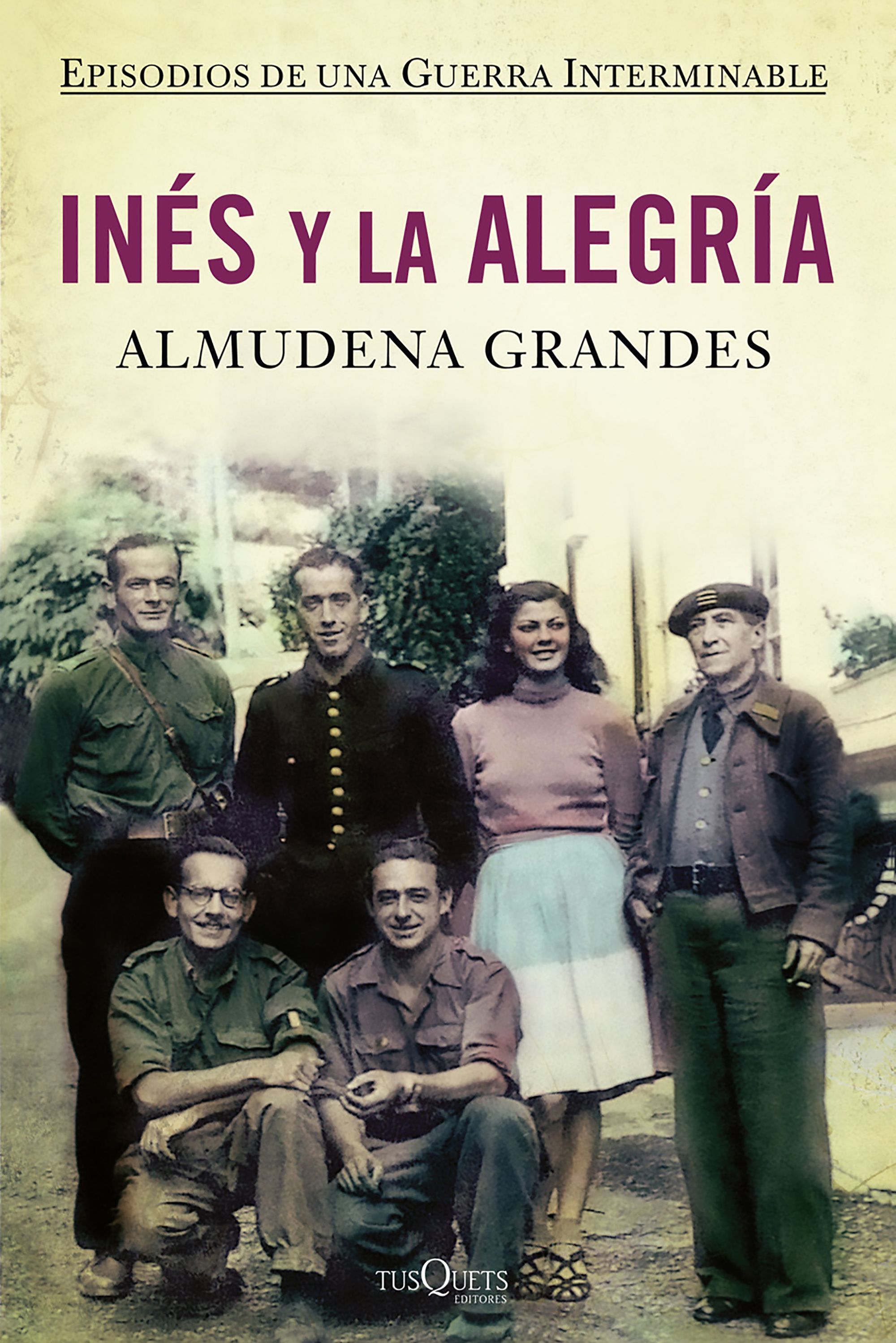 INÉS Y LA ALEGRÍA. EL EJERCITO DE UNIÓN NACIONAL Y LA INVASIÓN DEL VALLE DE ARÁN, PIRINEO DE LÉRIDA