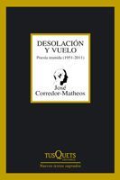 DESOLACIÓN Y VUELO. POESÍA REUNIDA (1951-2011)