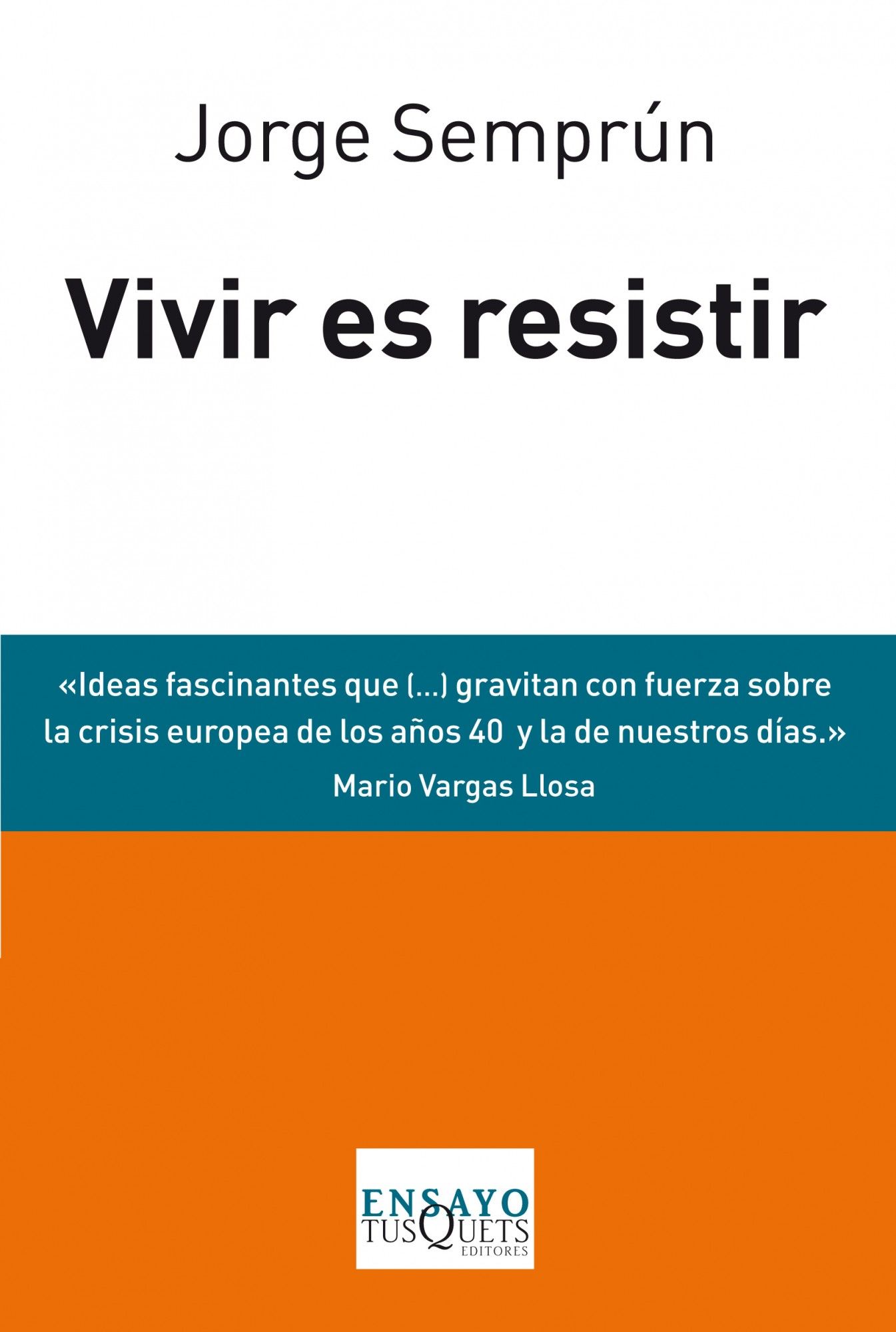 VIVIR ES RESISTIR. TRES CONFERENCIAS Y UNA CONVERSACIÓN