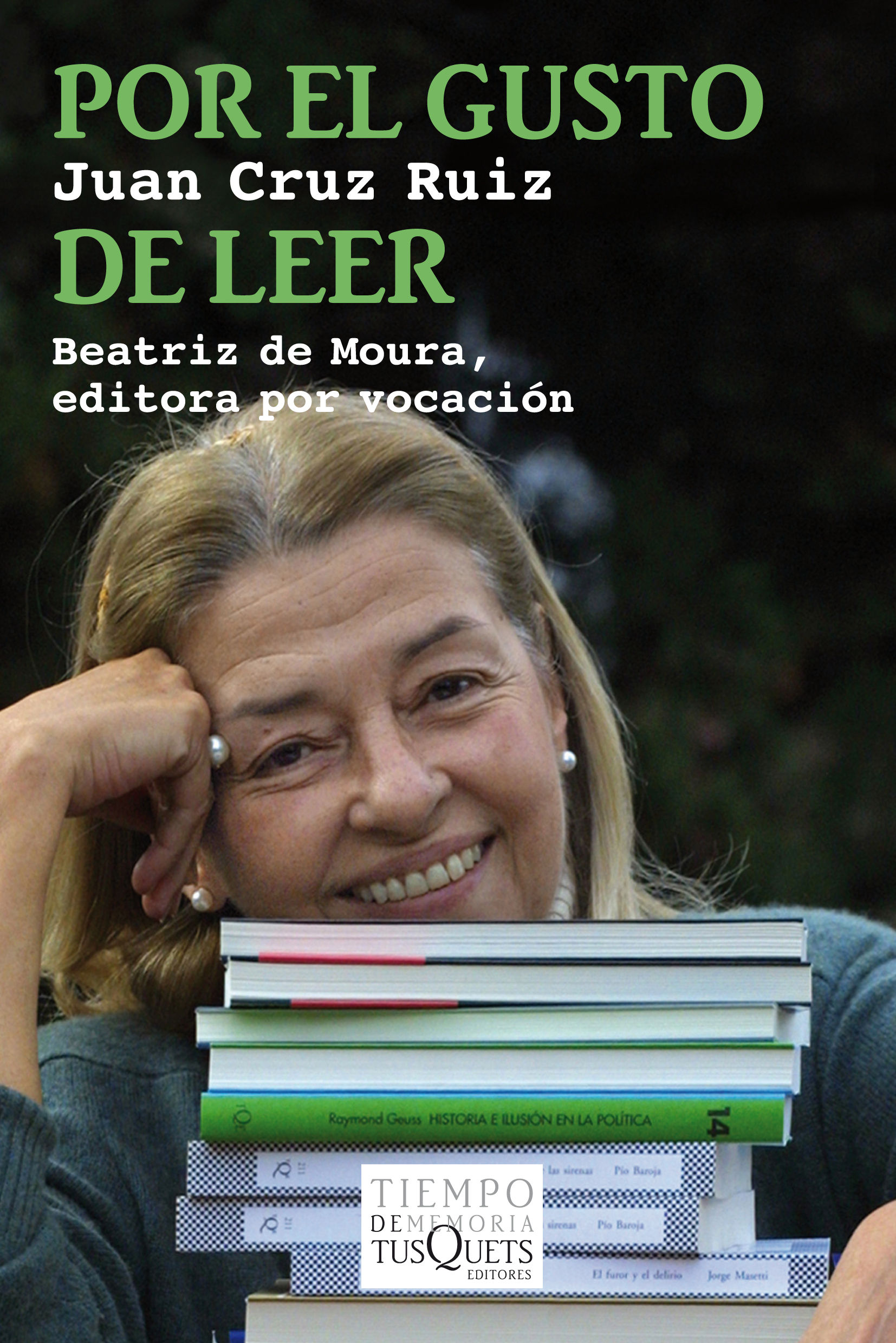 POR EL GUSTO DE LEER. BEATRIZ DE MOURA, EDITORA POR VOCACIÓN