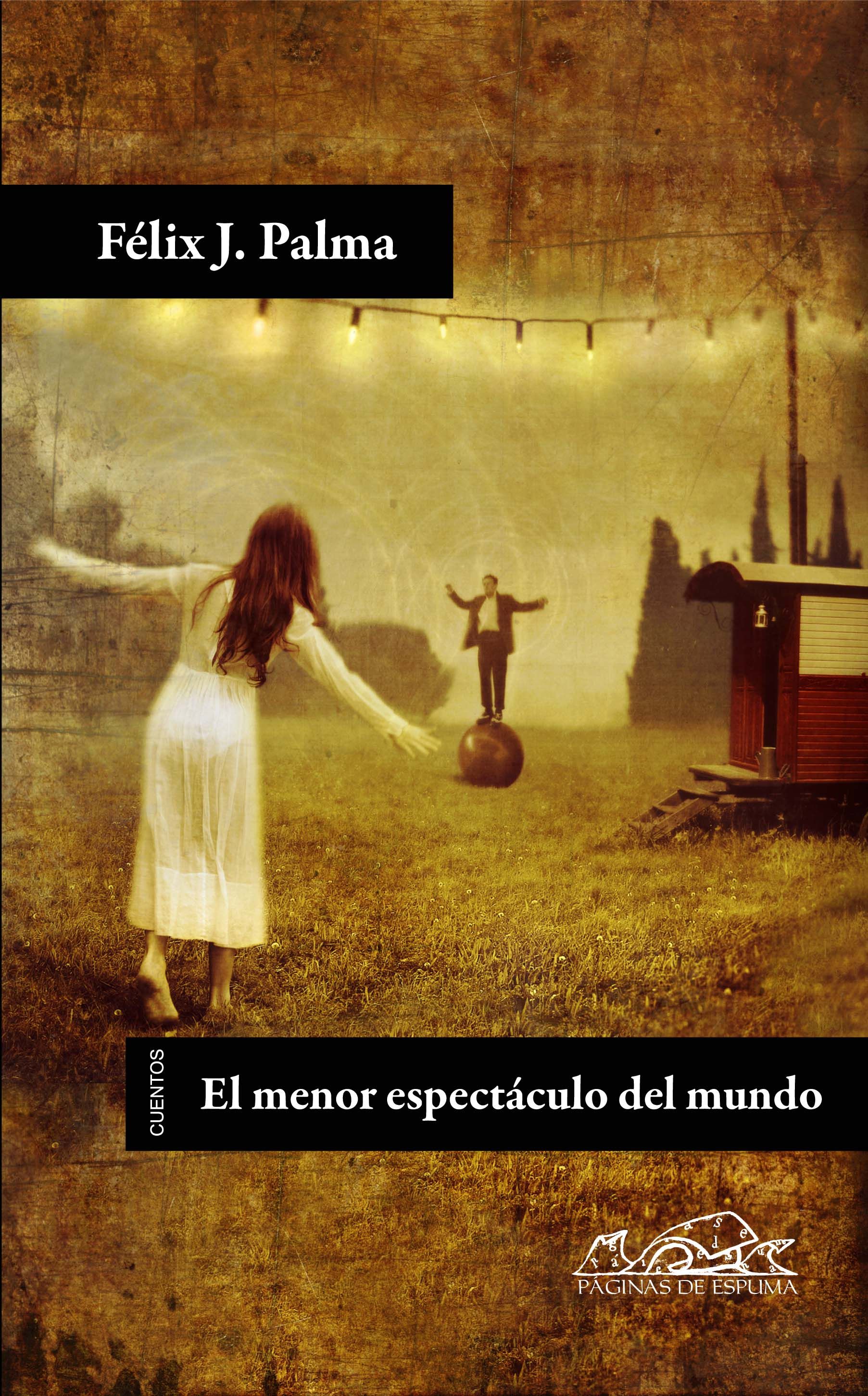 EL MENOR ESPECTÁCULO DEL MUNDO.