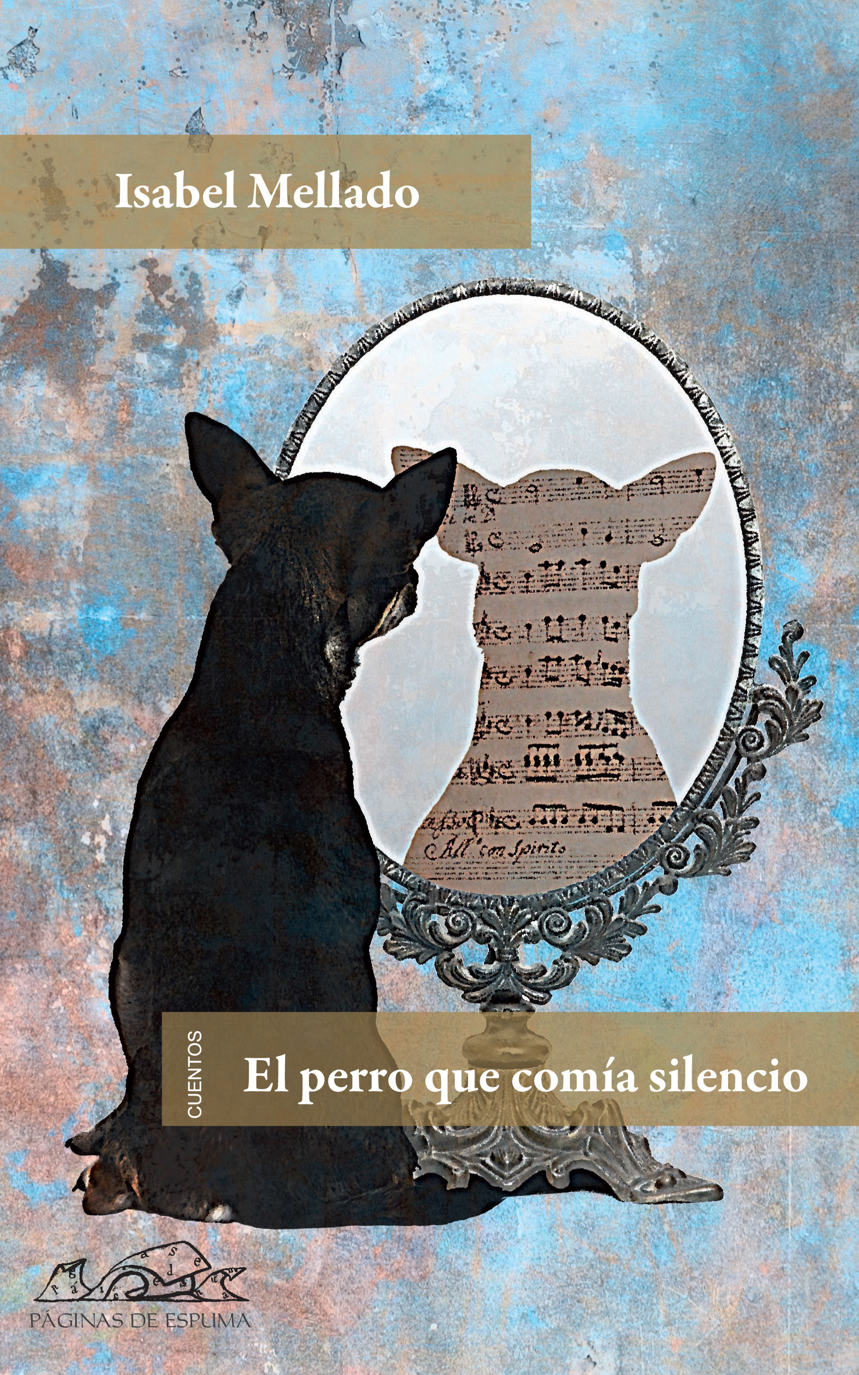 EL PERRO QUE COMÍA SILENCIO