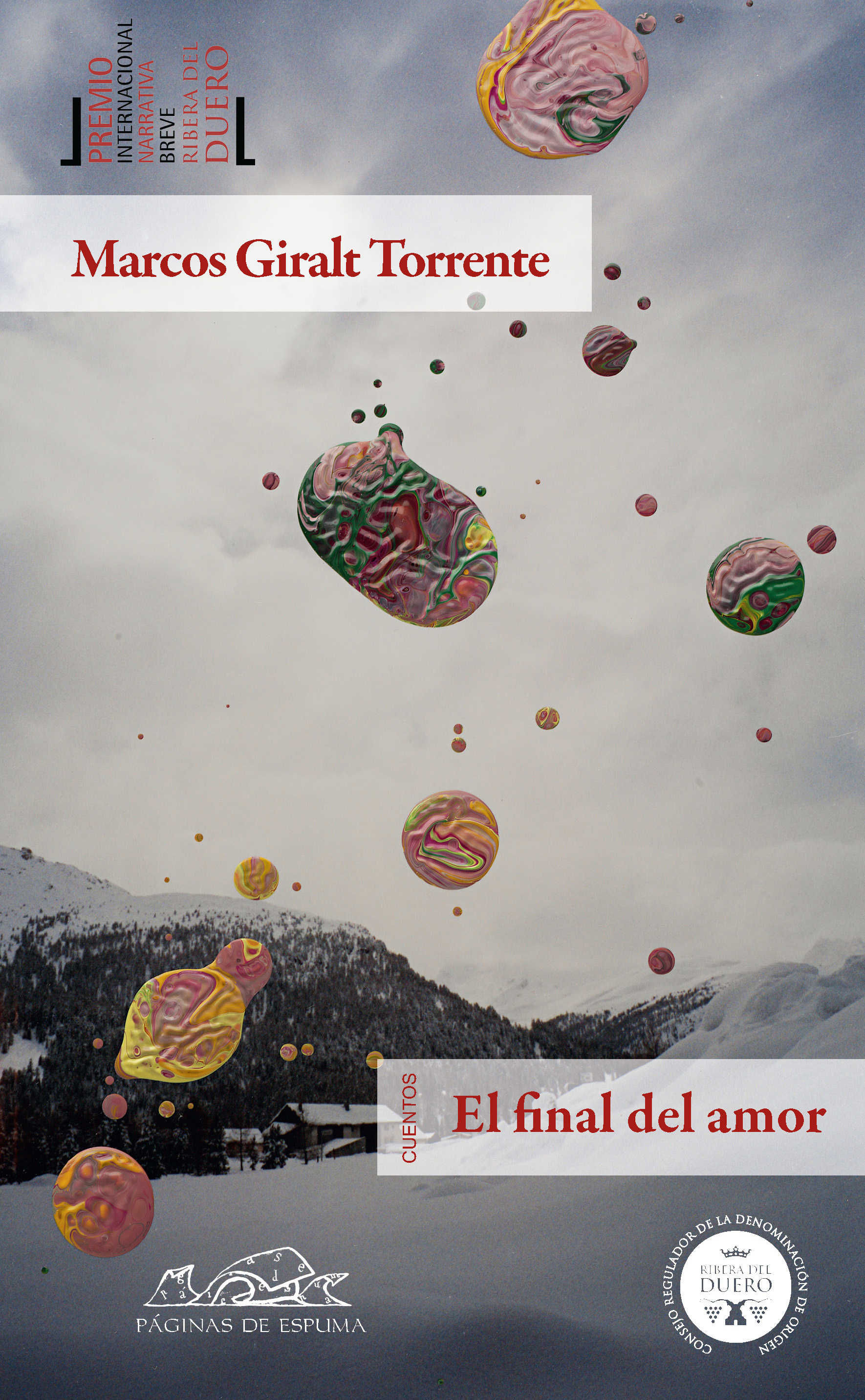 EL FINAL DEL AMOR. PREMIO INTERNACIONAL NARRATIVA BREVE RIBERA DEL DUERO