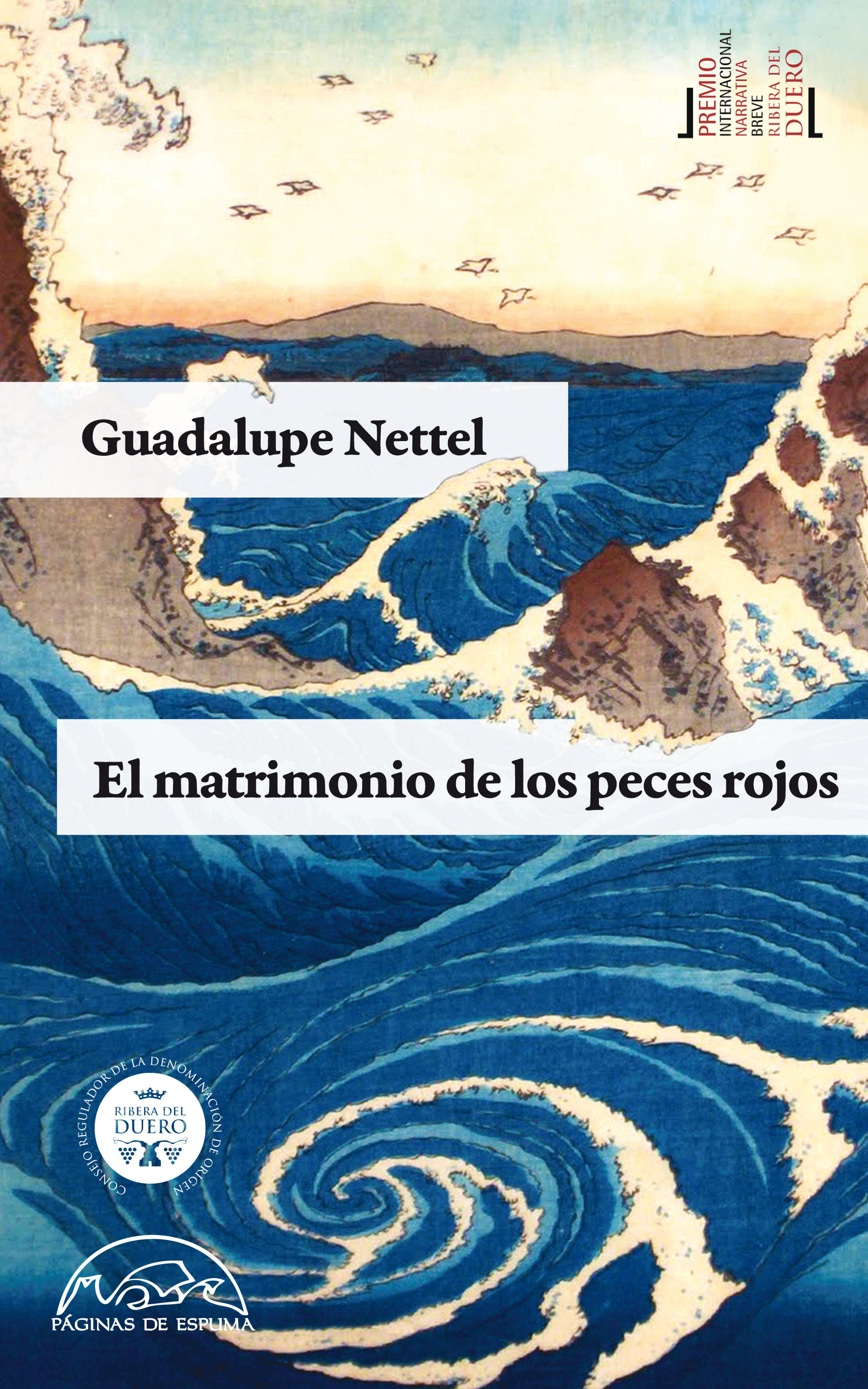 EL MATRIMONIO DE LOS PECES ROJOS. PREMIO INTERNACIONAL NARRATIVA BREVE RIBERA DEL DUERO