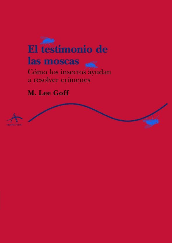 EL TESTIMONIO DE LAS MOSCAS