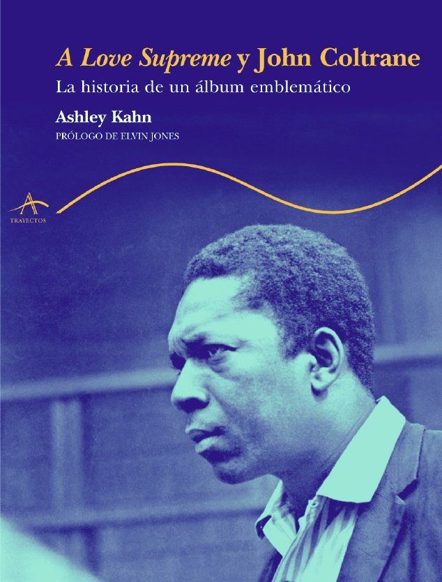 A LOVE SUPREME Y JOHN COLTRANE