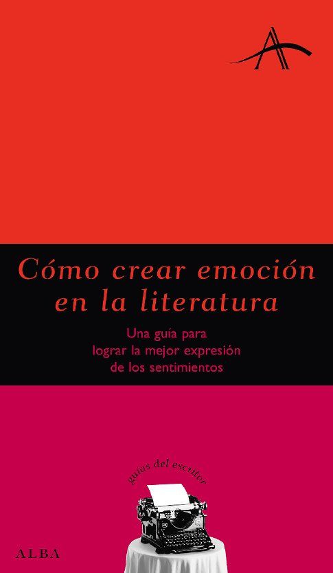 CÓMO CREAR EMOCIÓN EN LA LITERATURA