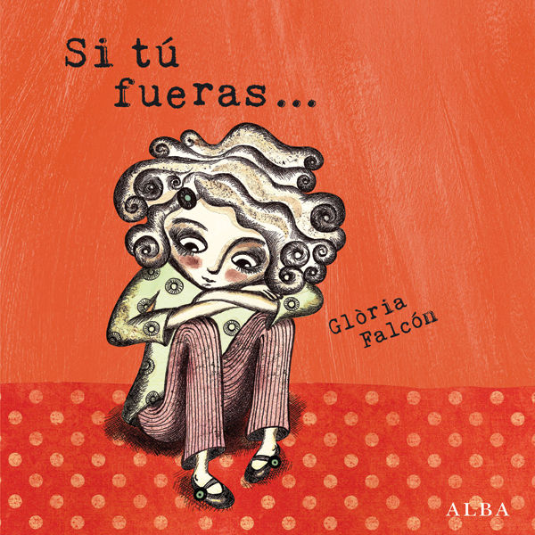 SI TÚ FUERAS....