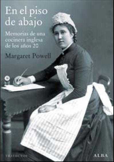 EN EL PISO DE ABAJO. MEMORIAS DE UNA COCINERA INGLESA DE LOS AÑOS 20