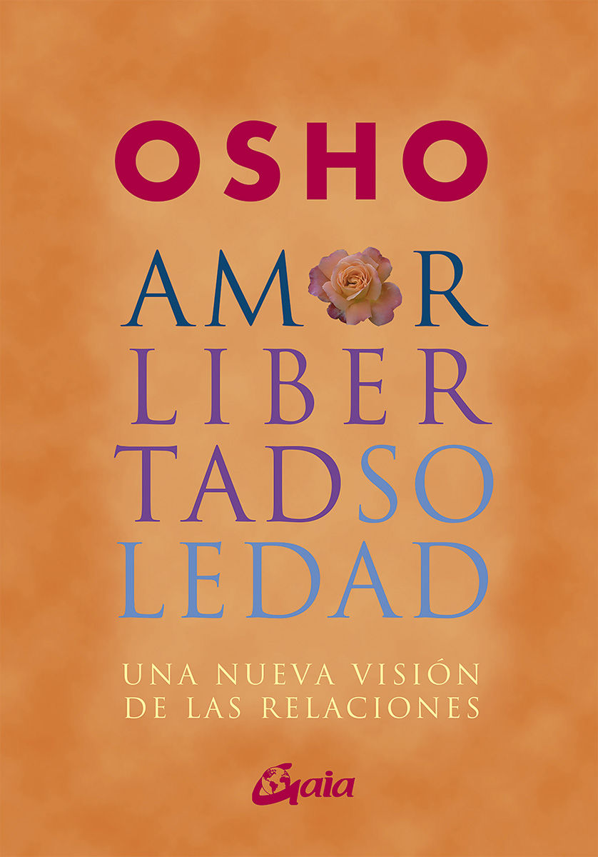 AMOR, LIBERTAD Y SOLEDAD