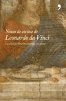 NOTAS DE COCINA DE LEONARDO DA VINCI. 