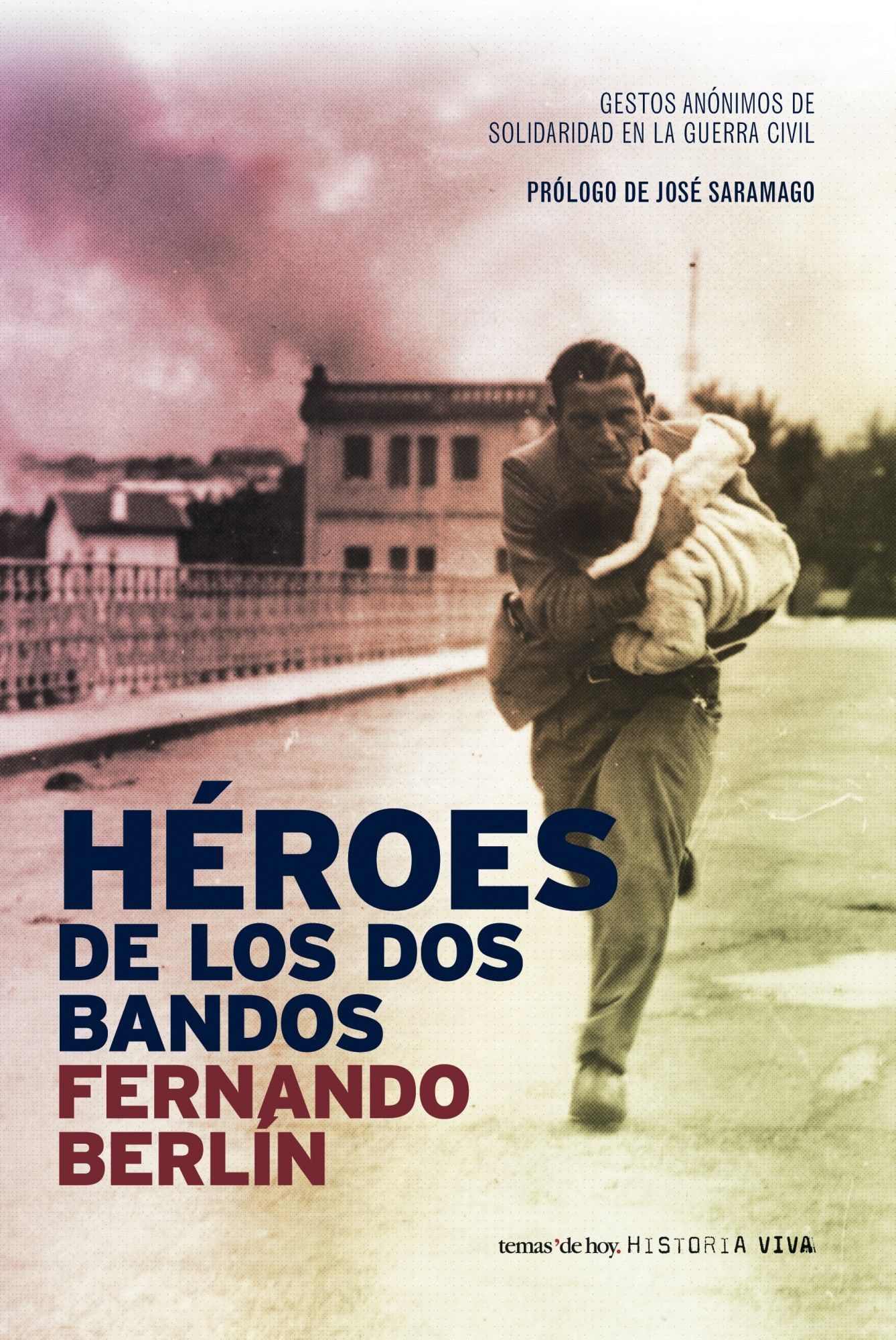 HÉROES DE LOS DOS BANDOS. 