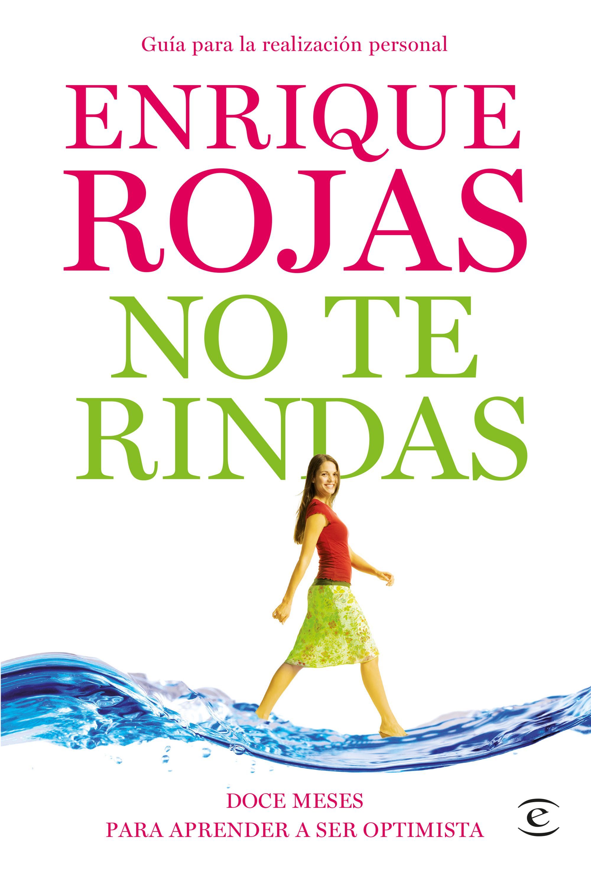 NO TE RINDAS. 