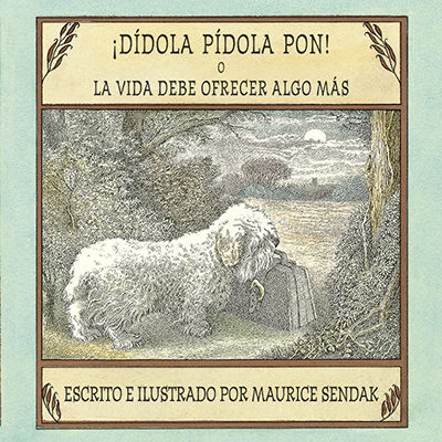 ¡DÍDOLA PÍDOLA PON! O LA VIDA DEBE OFRECER ALGO MÁS. 