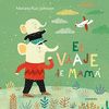 EL VIAJE DE MAMÁ.