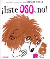 ¡ESTE OSO, NO!. 