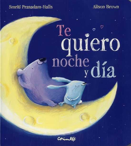 TE QUIERO NOCHE Y DIA.